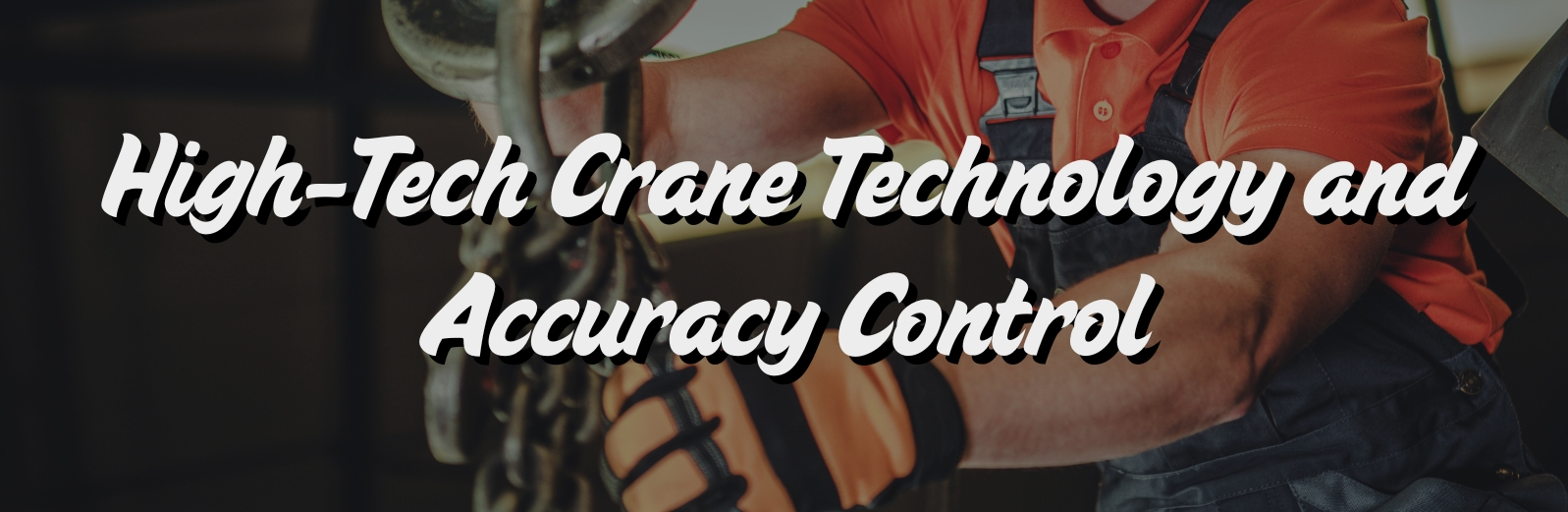 High-Tech Crane Technology