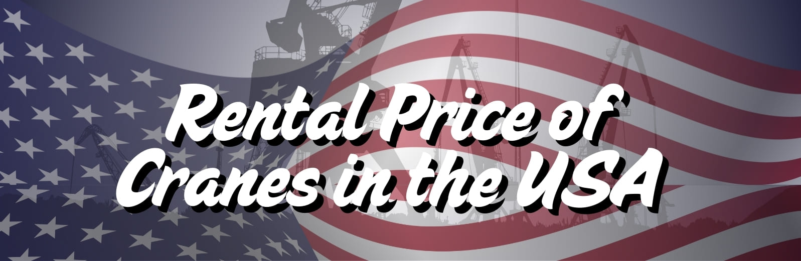 Rental Price of Cranes in the USA