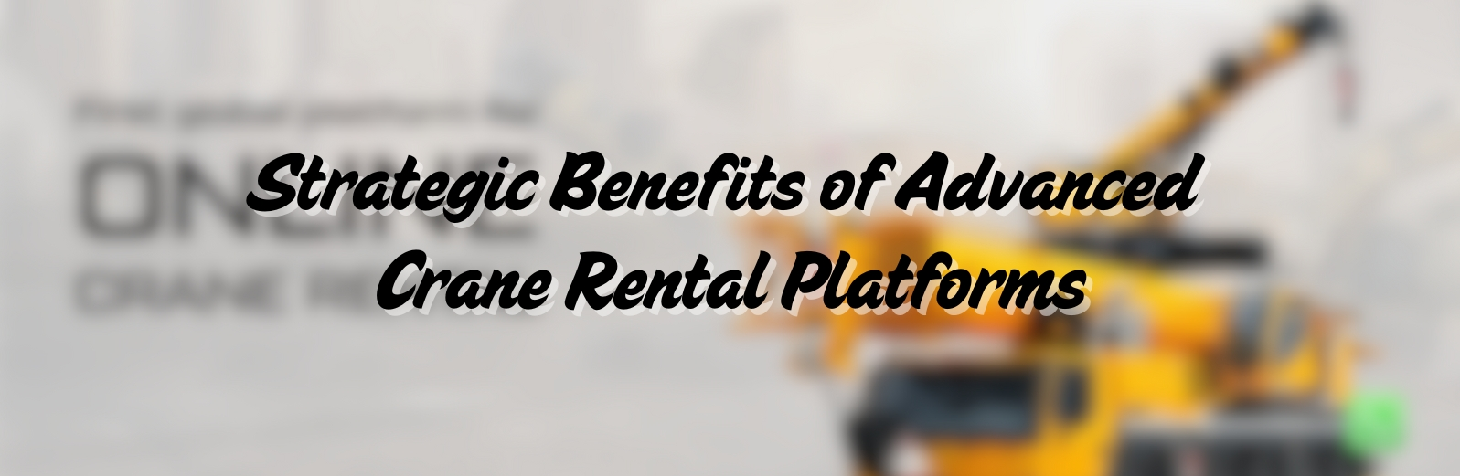 Crane Rental Platforms