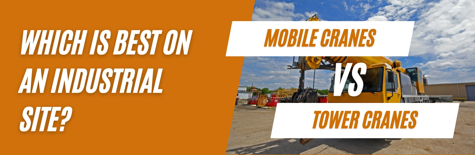 Mobile Cranes versus Tower Cranes